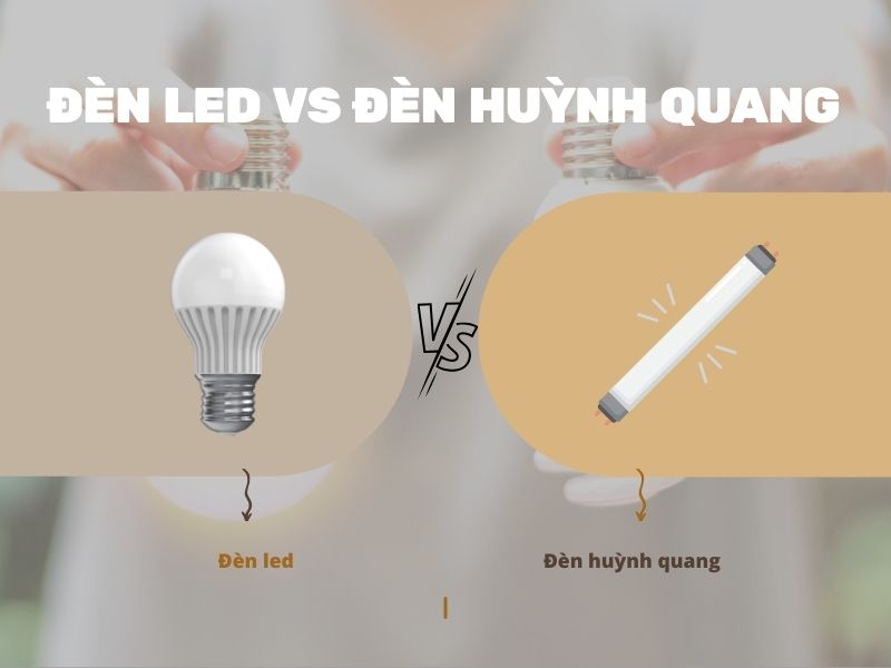 so-sanh-den-led-va-den-huynh-quang